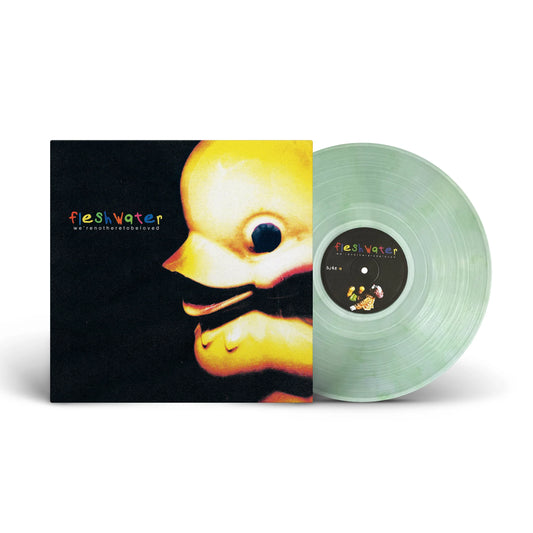 Fleshwater "We're Not Here To Be Loved" LP