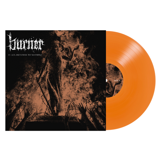 Burner "It All Returns to Nothing" LP