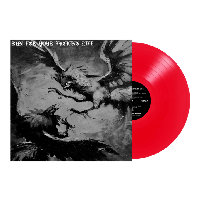 Run For Your Fucking Life "Self-Titled" LP