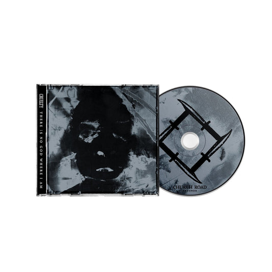 Cruelty "There Is No God Where I Am" CD