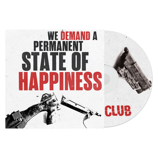 Deaf Club "We Demand a Permanent State of Happiness" CD