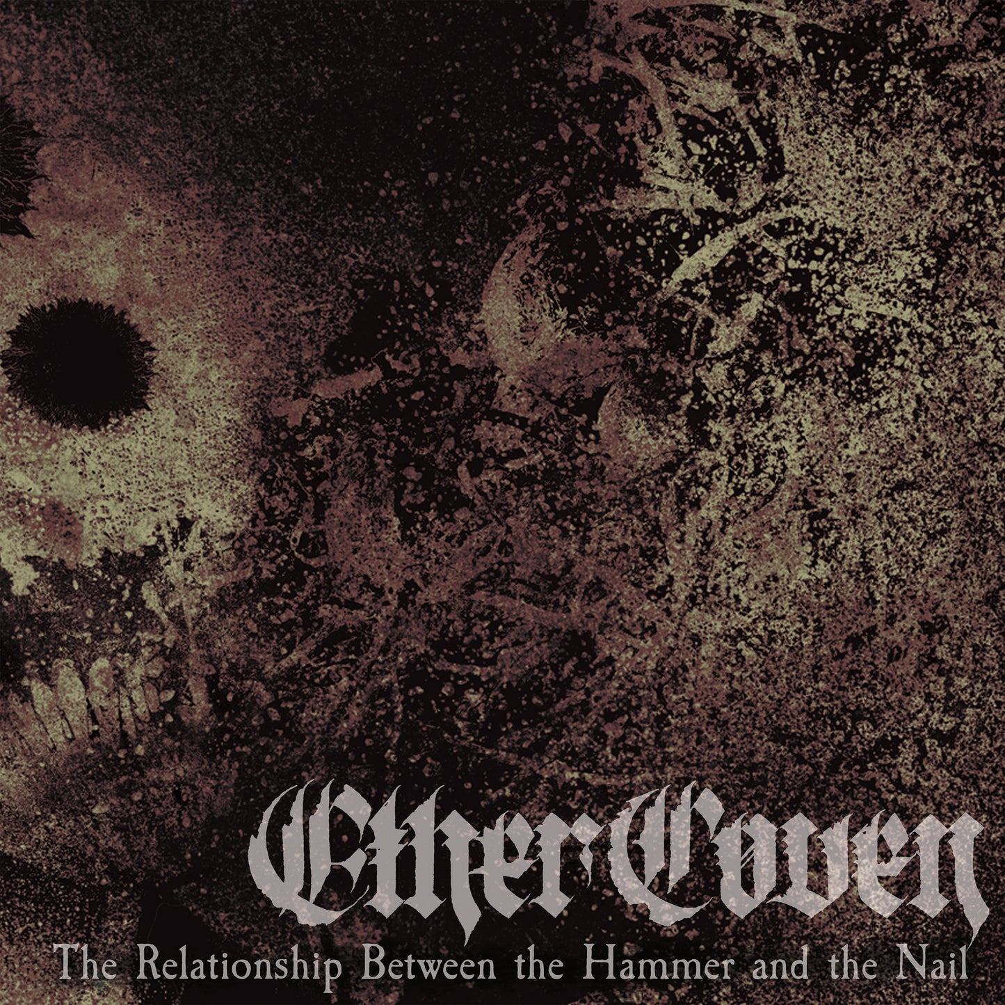 Ether Coven "The Relationship Between The Hammer And The Nail" LP