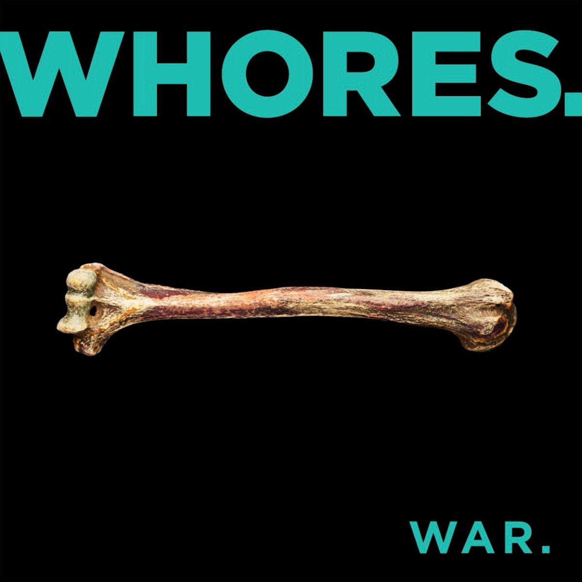 Whores. "War" LP