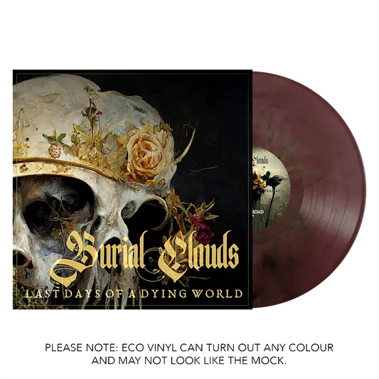 Burial Clouds "Last Days Of A Dying World" LP