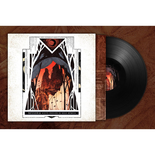 Nesseria "Cette Érosion De Nous-Mêmes" LP