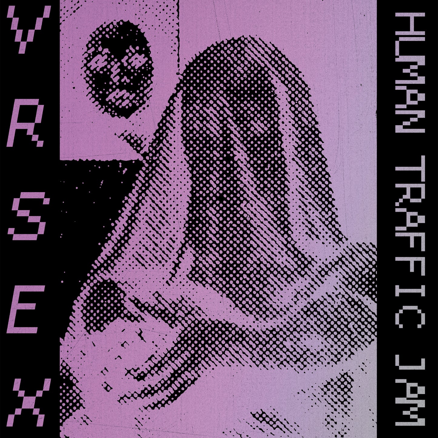 VR Sex "Human Traffic Jam" LP