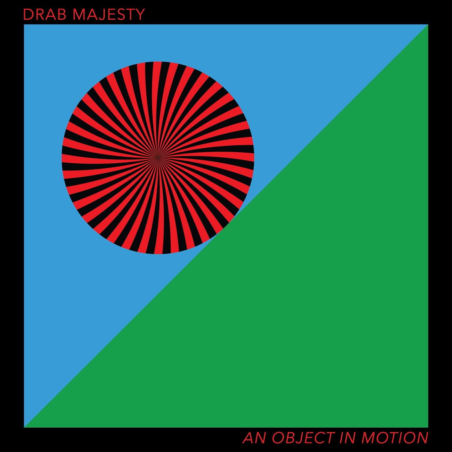 Drab Majesty "An Object in Motion" 12"EP