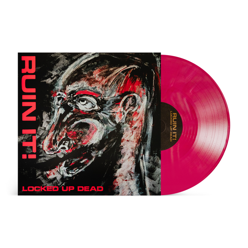 Ruin It! "Locked Up Dead" LP