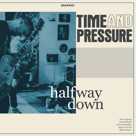 Time And Pressure "Halfway Down" LP