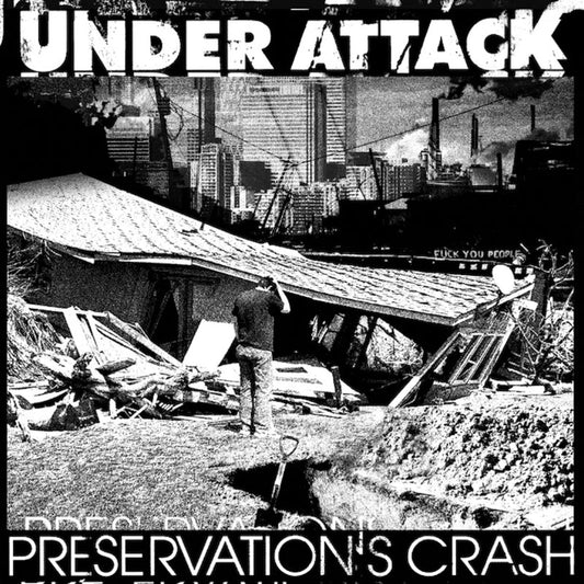 Under Attack "Preservation's Crash" 7"EP