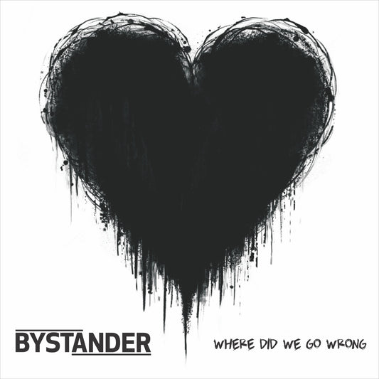 Bystander "Where Did We Go Wrong?" LP