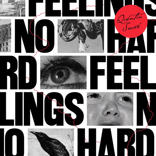 Quentin Sauvé "NO HARD FEELINGS" LP