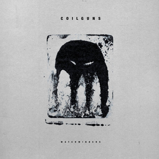 Coilguns "Watchwinders" LP