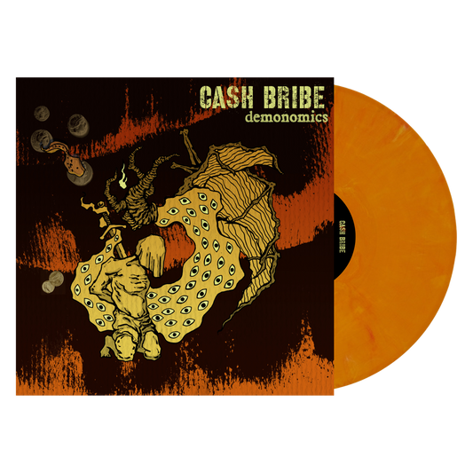 Cash Bribe "Demonomics" LP