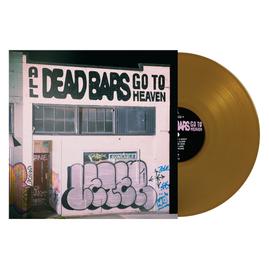 Dead Bars "All Dead Bars Go To Heaven" LP