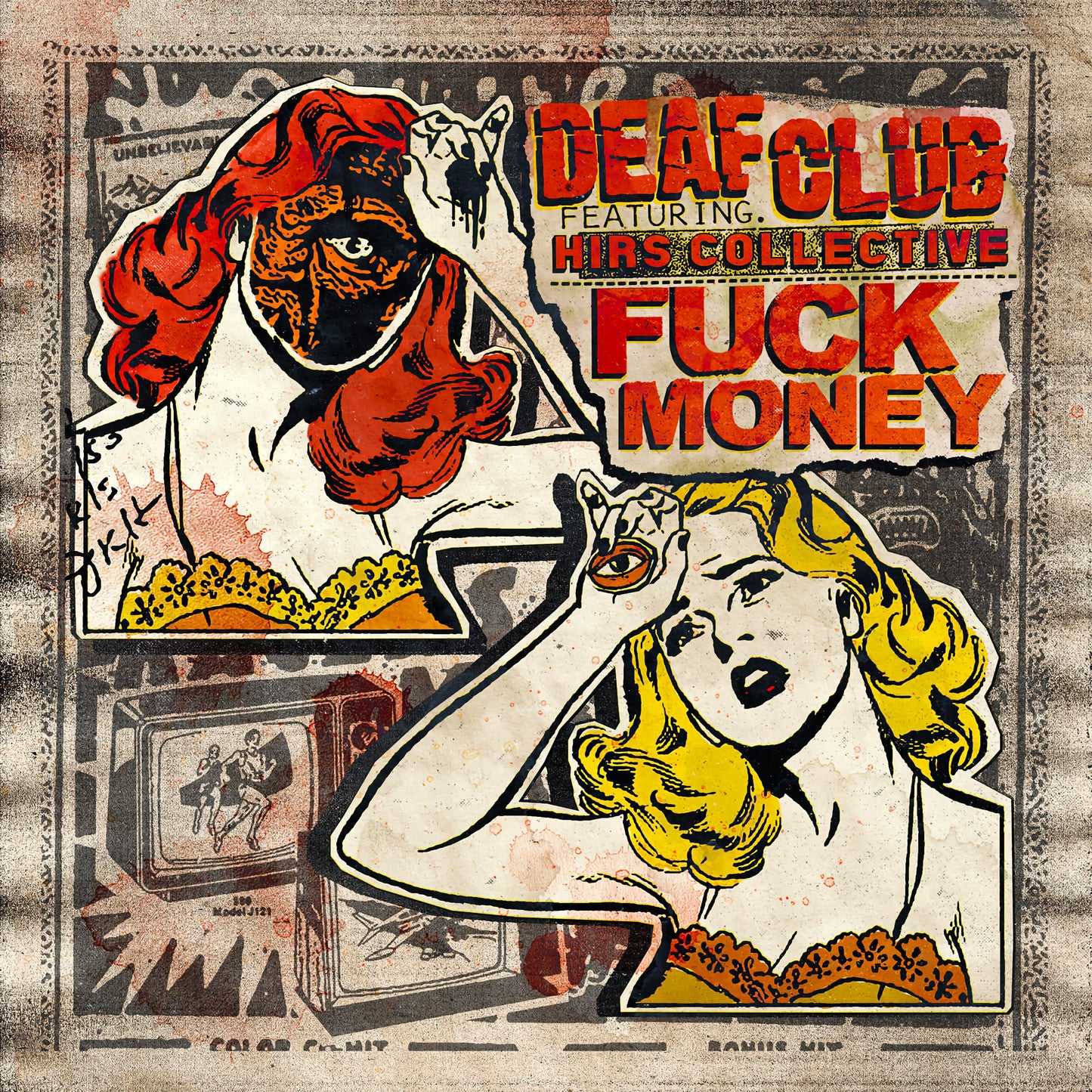 Deaf Club feat. HIRS Collective / Fuck Money "Split" 7"EP