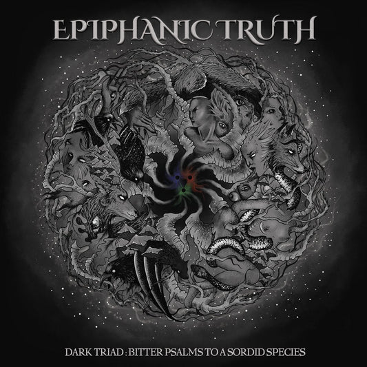 Epiphanic Truth "Dark Triad: Bitter Psalms To A Sordid Species" CD