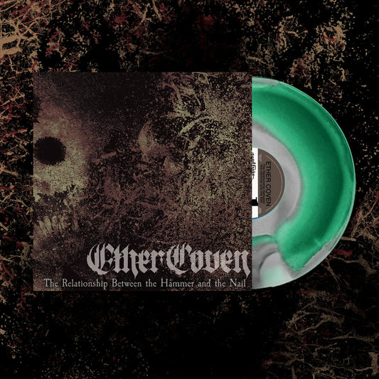 Ether Coven "The Relationship Between The Hammer And The Nail" LP