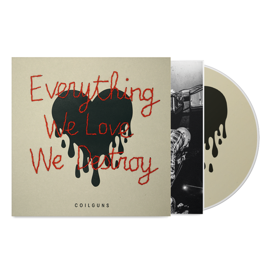 Coilguns "Everything We Love, We Destroy" CD