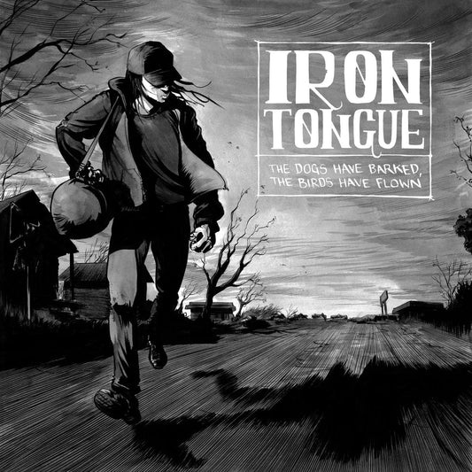 Iron Tongue "The Dogs Have Barked The Birds Have Flown" CD