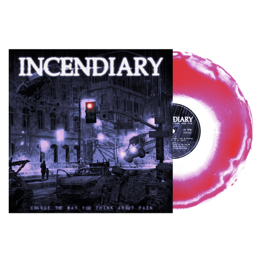Incendiary "Change The Way You Think About Pain" LP