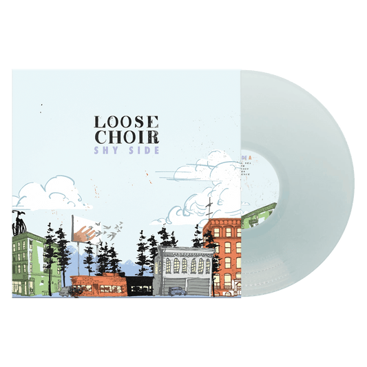 Loose Choir "Shy Side" LP