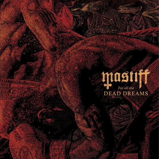 Mastiff "For All the Dead Dreams" CD