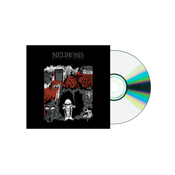 Neurosis "Pain Of Mind" CD