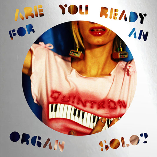 Quintron "Are You Ready For An Organ Solo?" LP