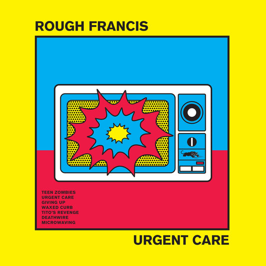 Rough Francis "Urgent Care" LP