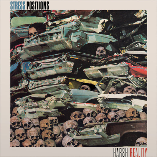 Stress Positions "Harsh Reality" LP