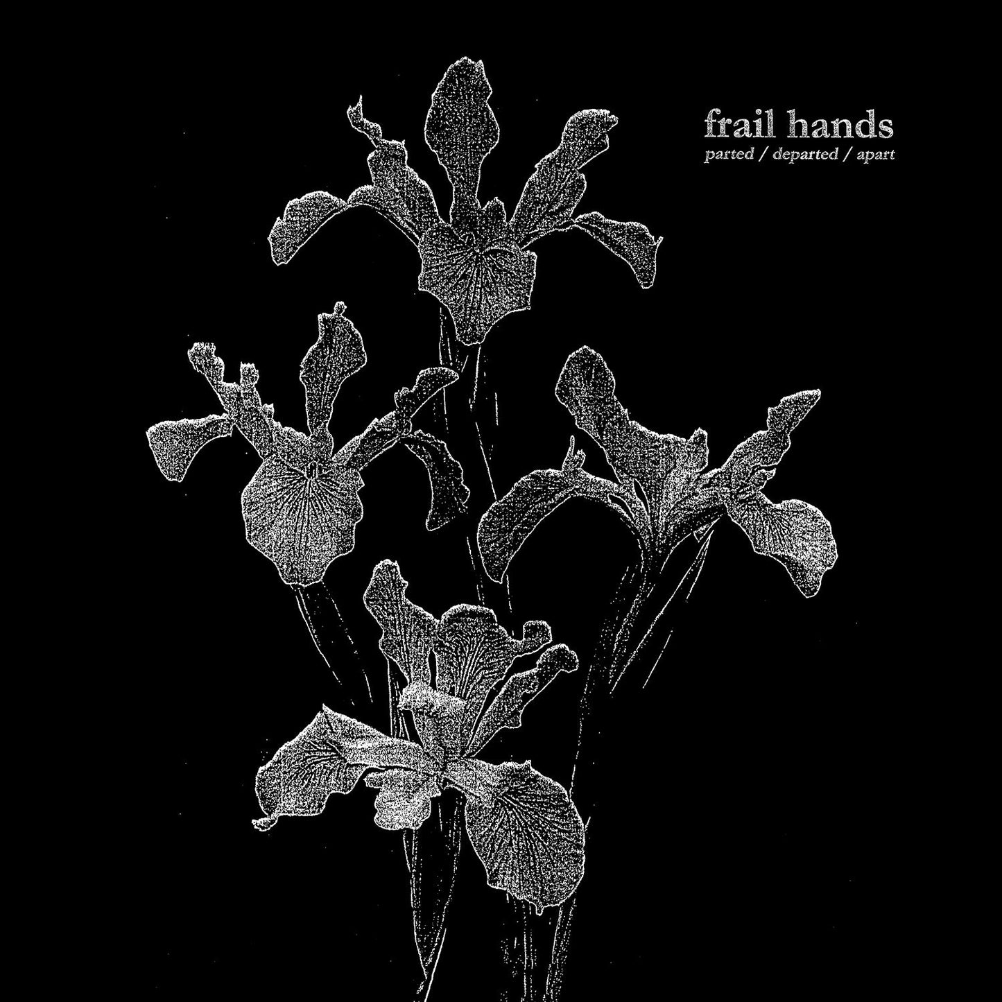 Frail Hands "parted/departed/apart" LP