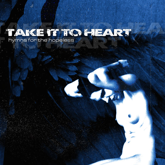Take It To The Heart "Hymns For The Hopeless" LP