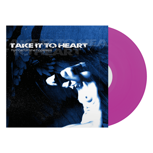 Take It To The Heart "Hymns For The Hopeless" LP