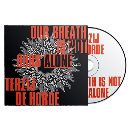 Terzij de Horde "Our Breath Is Not Ours Alone" CD