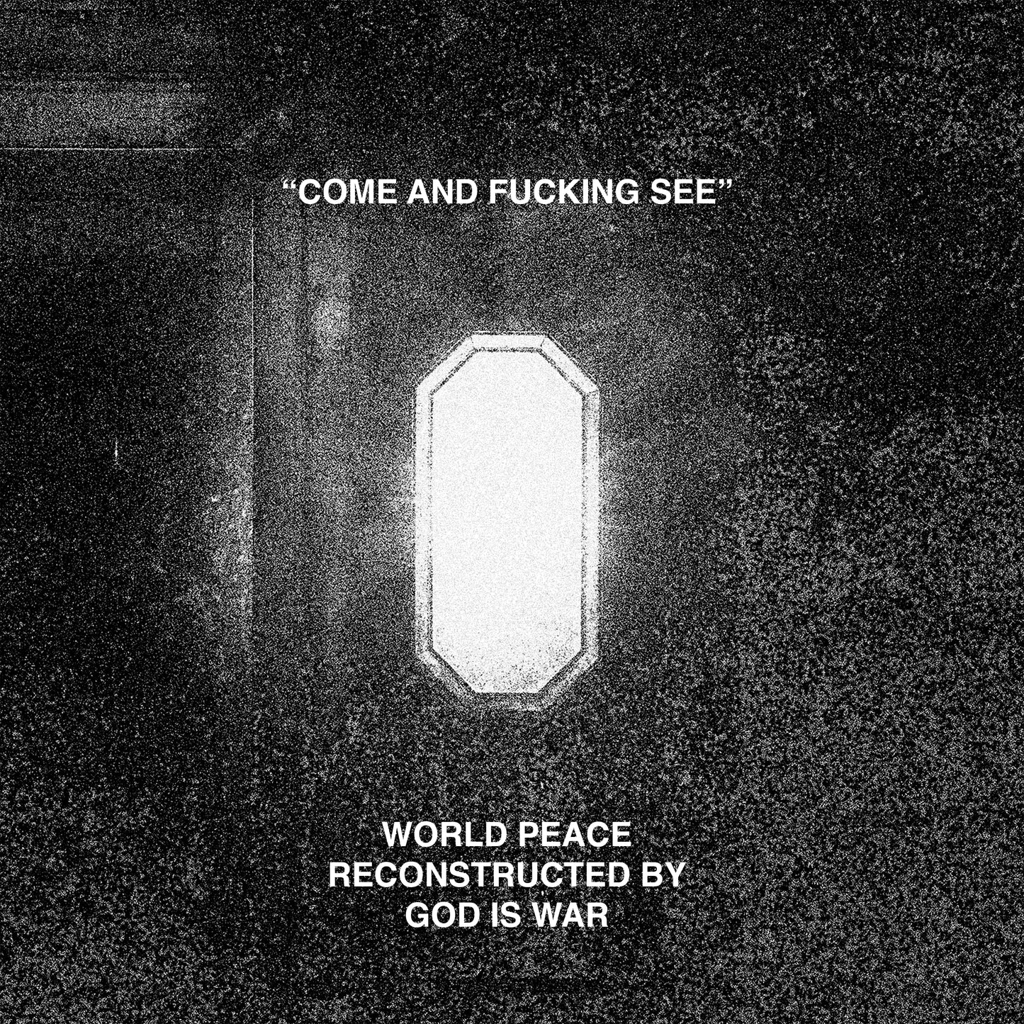 World Peace & God Is War "Come And Fucking See" 12"EP