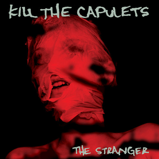 Kill The Capulets "The Stranger" LP