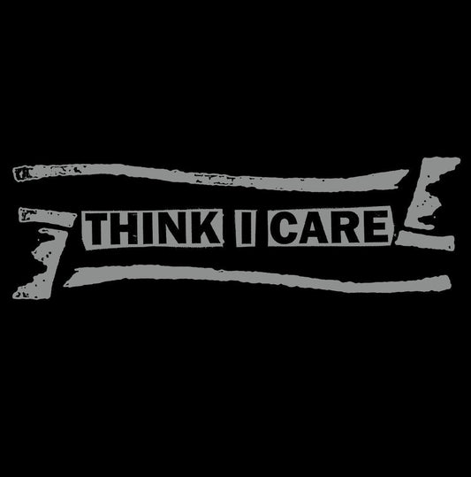 Think I Care "Singles Collection" LP