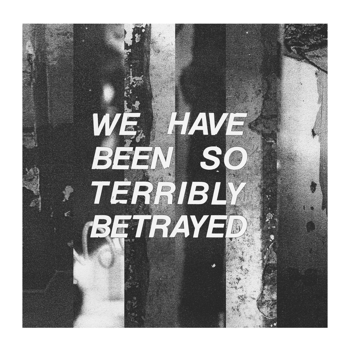 Partisan "We Have Been So Terribly Betrayed" LP