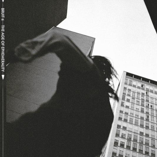 BRUIT ≤ "The Age Of Ephemerality" LP