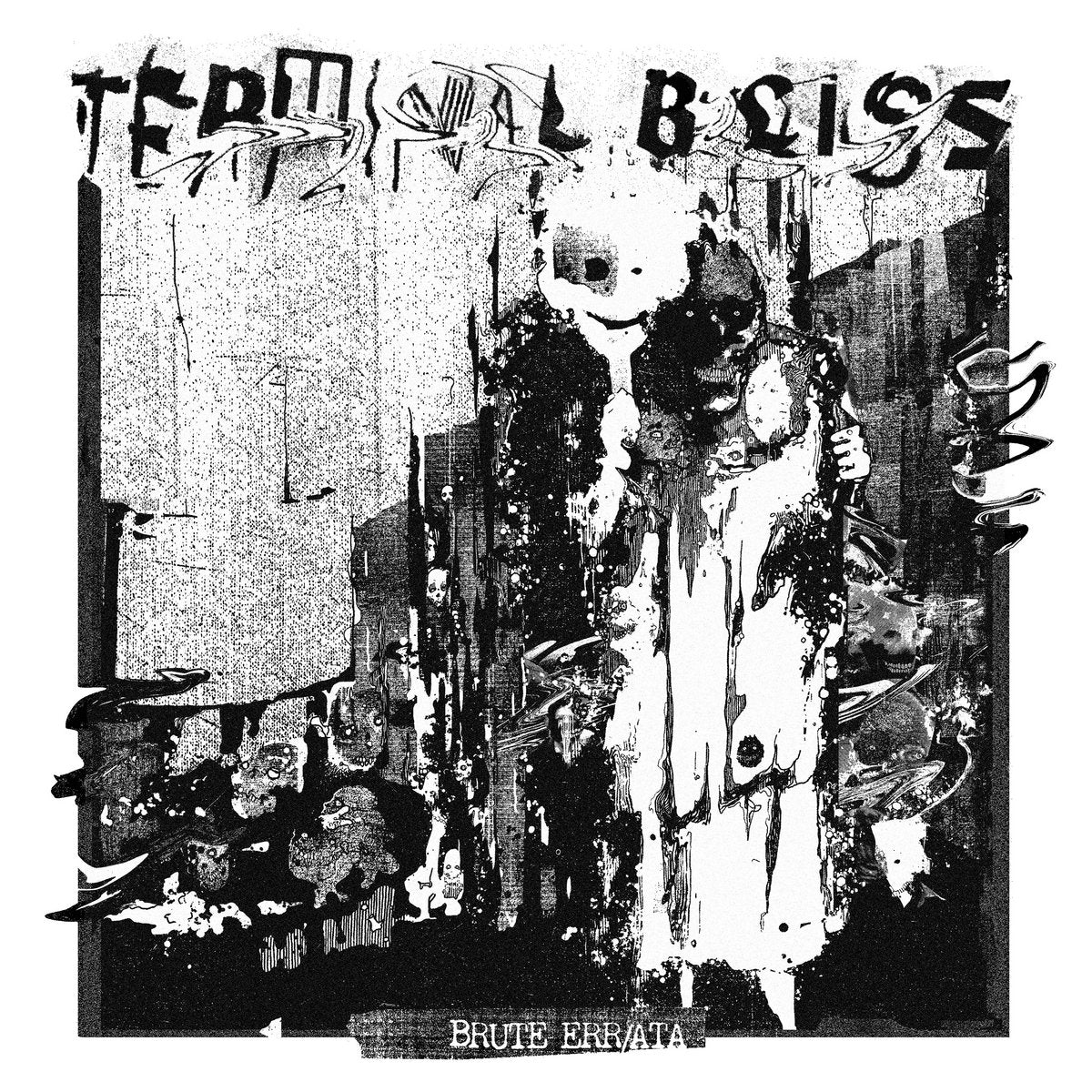 Terminal Bliss "Brute Err/ata" LP