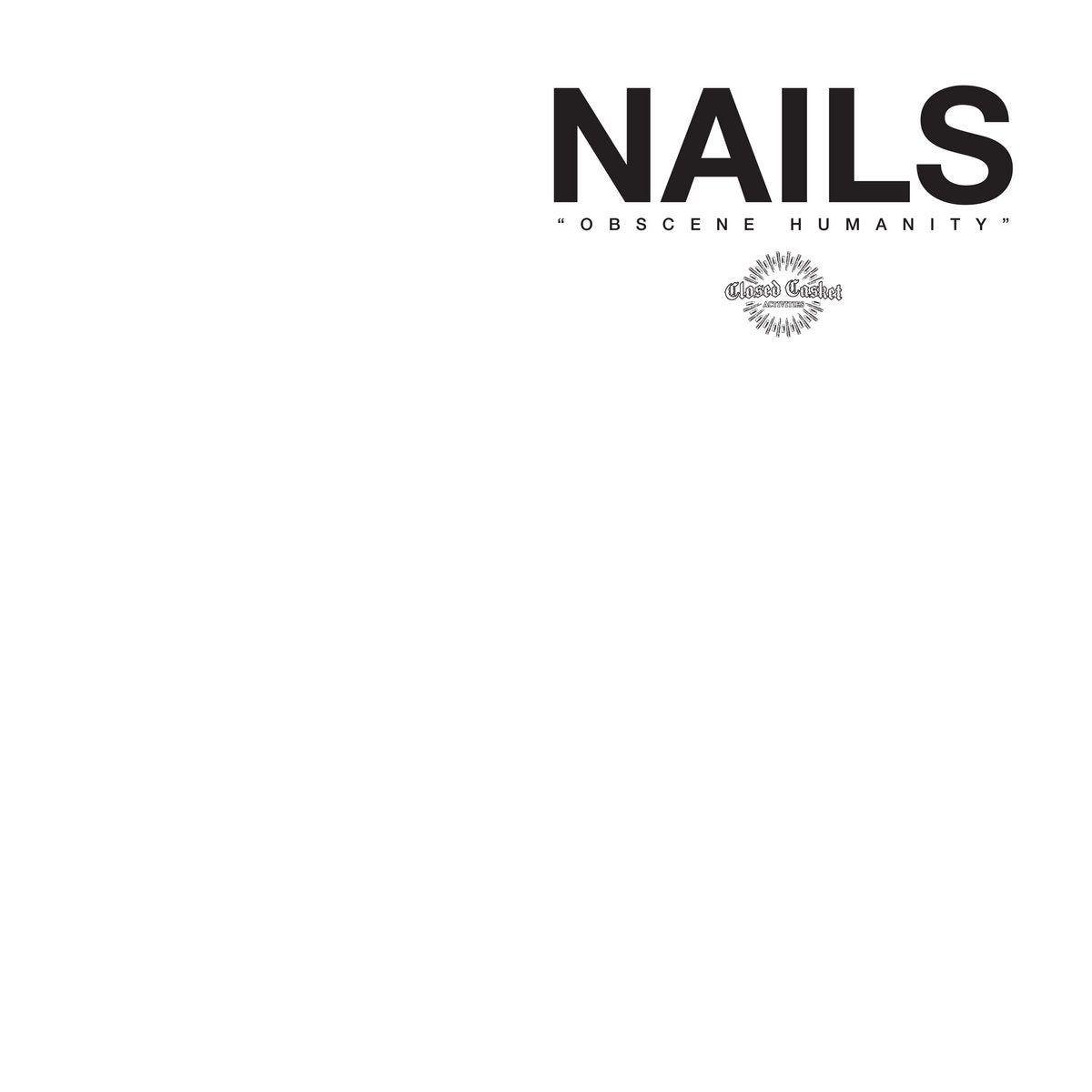 Nails "Obscene Humanity" 12"EP