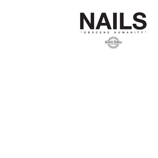 Nails "Obscene Humanity" 12"EP