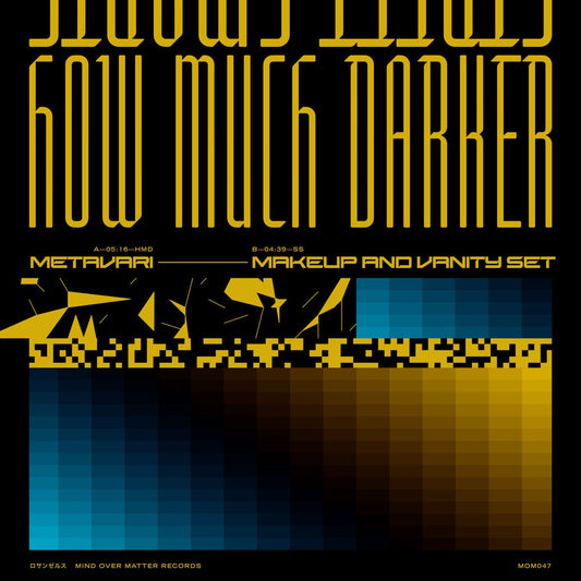 Metavari & Makeup And Vanity Set "How Much Darker b/w Street Smarts" 7"EP