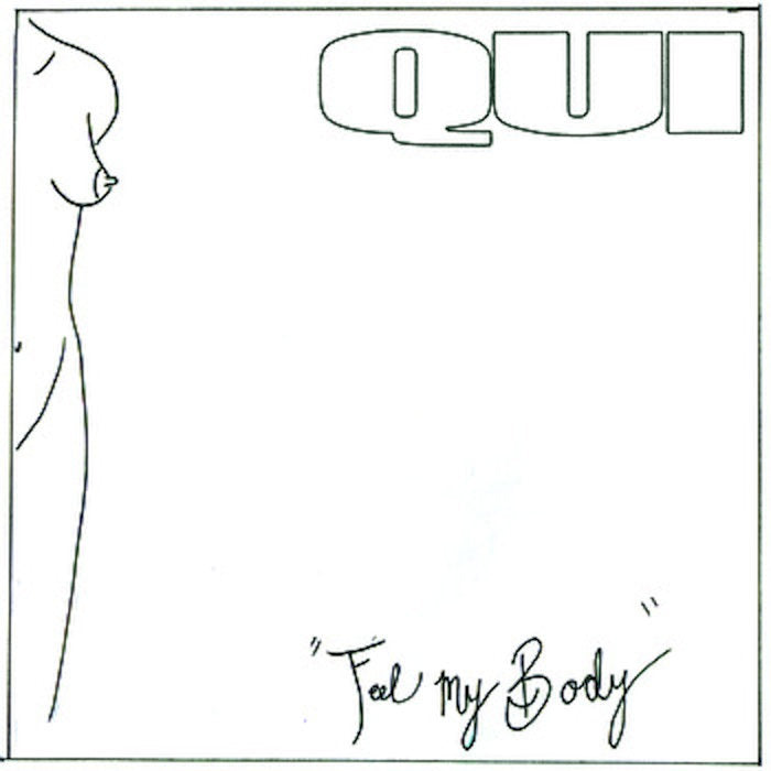 Qui / Secret Fun Club "Feel My Body b/w Pinche Harmonics" 7"EP