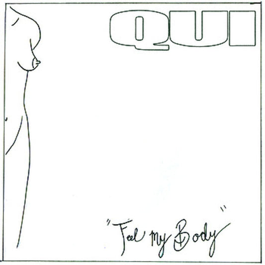 Qui / Secret Fun Club "Feel My Body b/w Pinche Harmonics" 7"EP