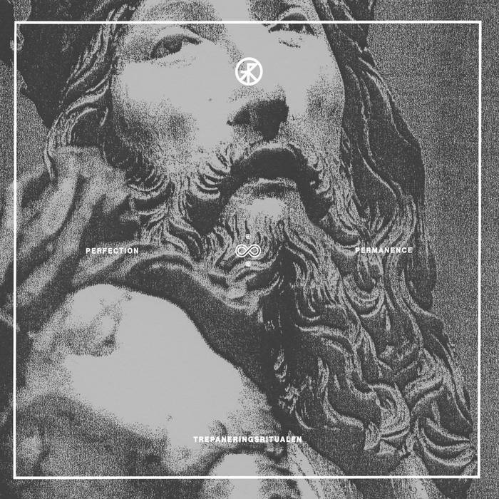 Trepaneringsritualen "Perfection & Permanence" LP