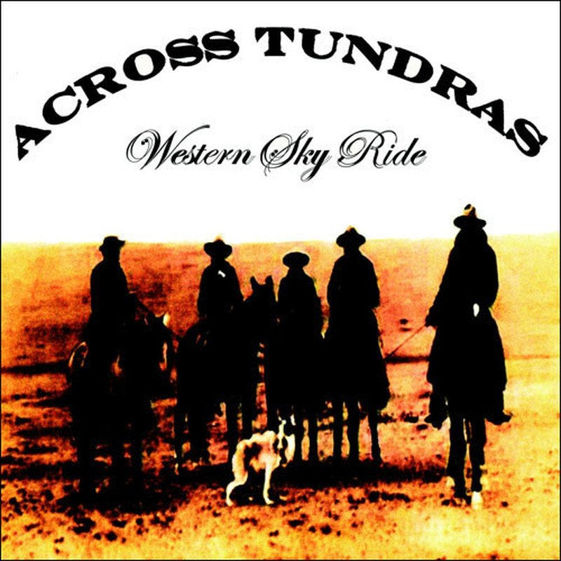 ACROSS TUNDRAS "Western Sky Ride"-Musicfearsatan-Deathwish Inc Europe