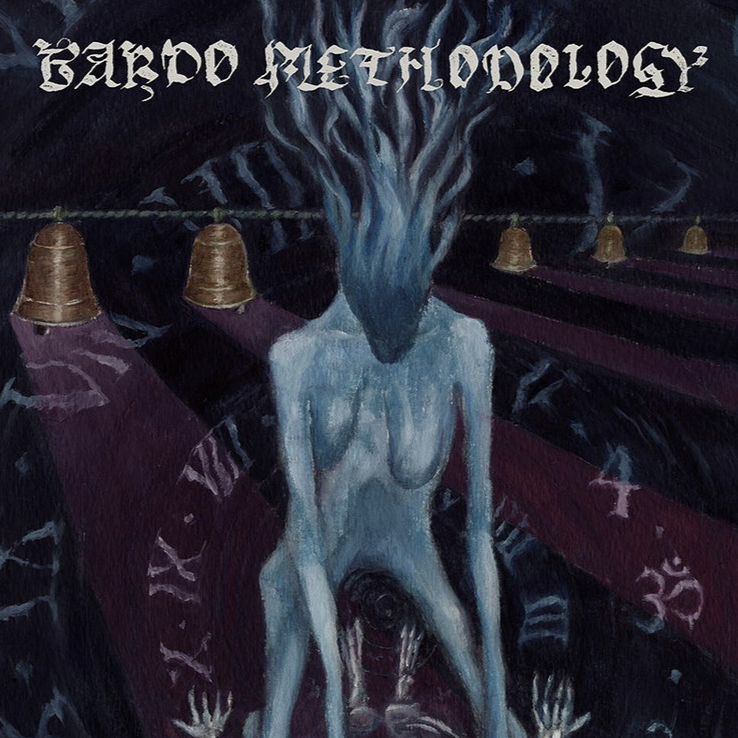 Bardo Methodology #3