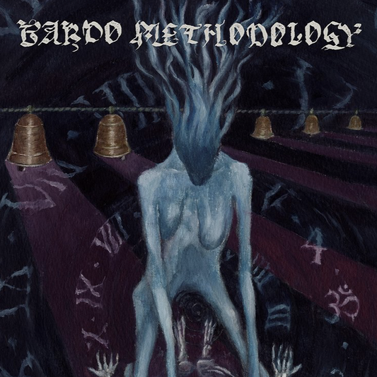 Bardo Methodology #3